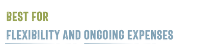 Best for flexibility and ongoing expenses